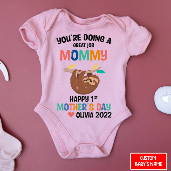 Gift For Mommy You Are Going A Great Job Mommy Baby Onesie - NT - TT0204224