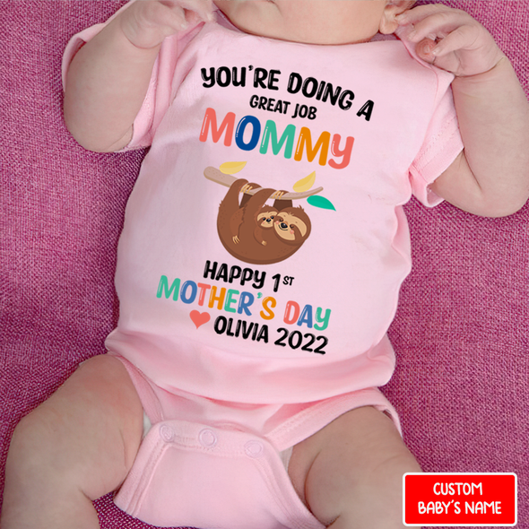 Gift For Mommy You Are Going A Great Job Mommy Baby Onesie - NT - TT0204224