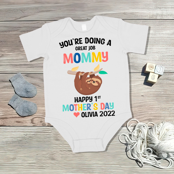 Gift For Mommy You Are Going A Great Job Mommy Baby Onesie - NT - TT0204224