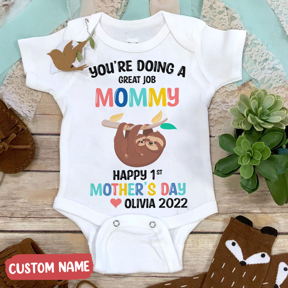 Gift For Mommy You Are Going A Great Job Mommy Baby Onesie - NT - TT0204224