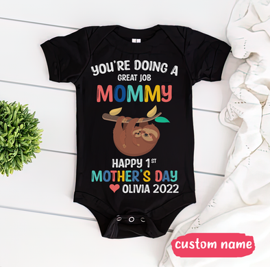 Gift For Mommy You Are Going A Great Job Mommy Baby Onesie - NT - TT0204224 (Black)