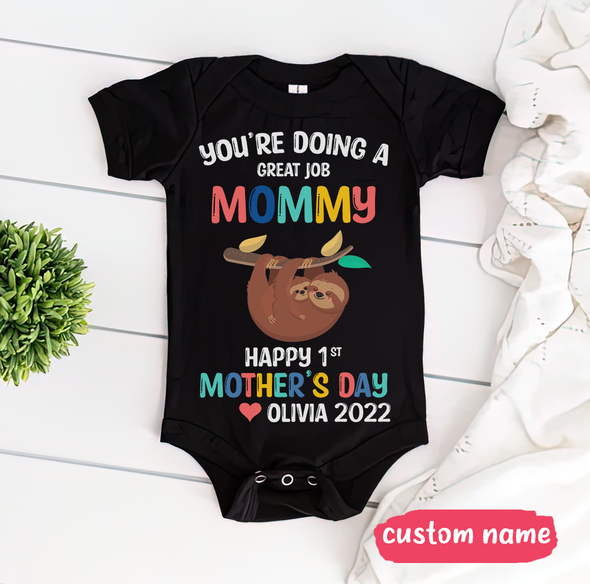 Gift For Mommy You Are Going A Great Job Mommy Baby Onesie - NT - TT0204224 (Black)
