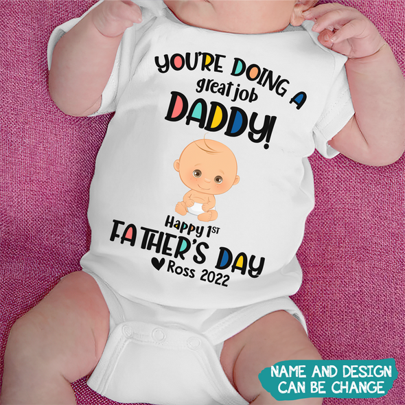 Gift For Daddy You're Doing A Great Job Baby Onesie - PP - TT0306221