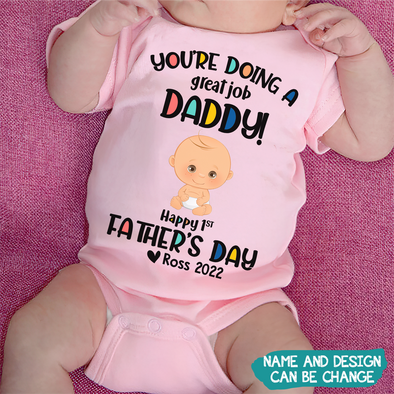 Gift For Daddy You're Doing A Great Job Baby Onesie - PP - TT0306221