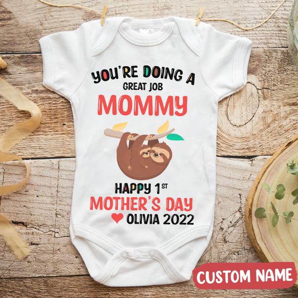 Gift For Mommy You're Doing A Great Job Mommy Baby Onesie - NT