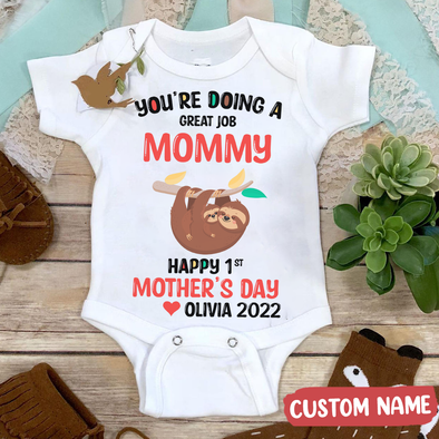 Gift For Mommy You're Doing A Great Job Mommy Baby Onesie - NT