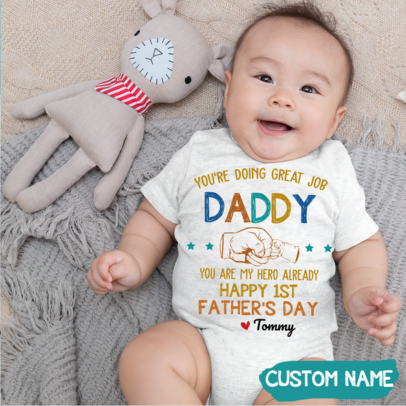 Gift For Daddy You're Doing A Great Job Baby Onesie - JD - TT120522