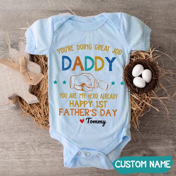 Gift For Daddy You're Doing A Great Job Baby Onesie - JD - TT120522
