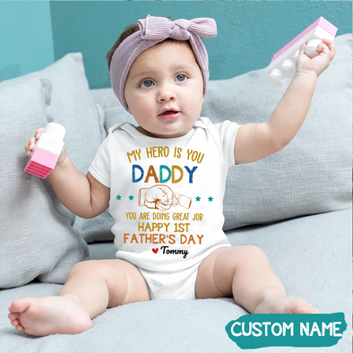Gift For Daddy You're Doing A Great Job Baby Onesie - JD - TT1305225
