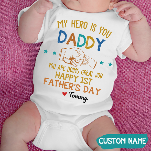 Gift For Daddy You're Doing A Great Job Baby Onesie - JD - TT1305225