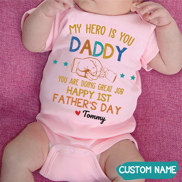 Gift For Daddy You're Doing A Great Job Baby Onesie - JD - TT1305225