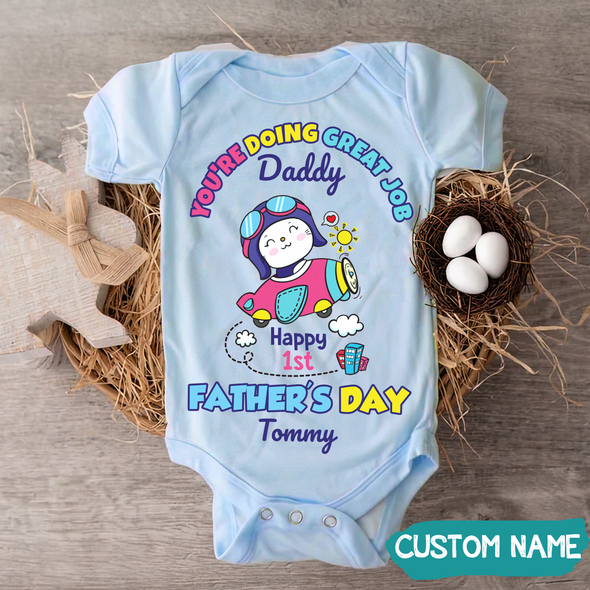 Gift For Daddy You Are Doing The Great Job Baby Onesie - JD - TT1305226