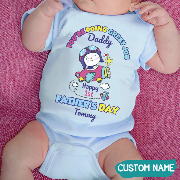 Gift For Daddy You Are Doing The Great Job Baby Onesie - JD - TT1305226
