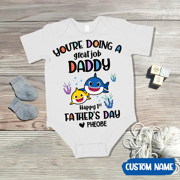 Gift For Daddy You Are Going A Great Job Baby Onesie - AD - TT2004222