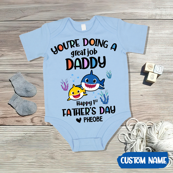 Gift For Daddy You Are Going A Great Job Baby Onesie - AD - TT2004222