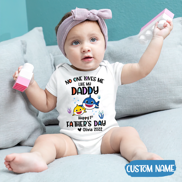 Gift For Daddy No One Loves Me Like My Daddy Baby Onesie - AD - TT2004223