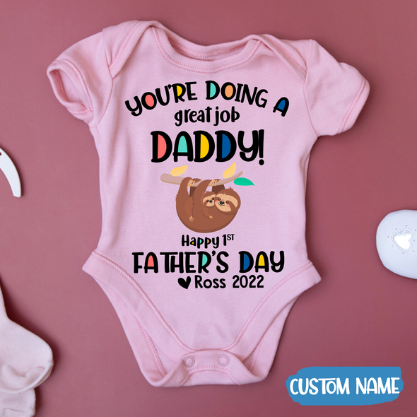 Father's Day Gift You Are Doing A Great Job Baby Onesie - JD - TT2004224