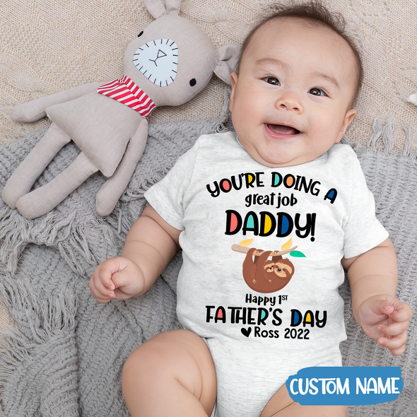 Father's Day Gift You Are Doing A Great Job Baby Onesie - JD - TT2004224