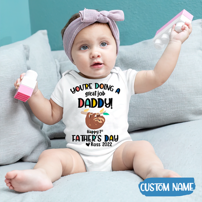 Father's Day Gift You Are Doing A Great Job Baby Onesie - JD - TT2004224