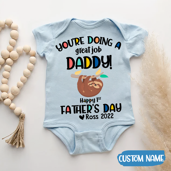 Father's Day Gift You Are Doing A Great Job Baby Onesie - JD - TT2004224