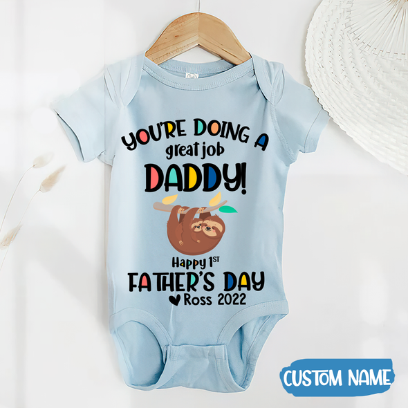 Father's Day Gift You Are Doing A Great Job Baby Onesie - JD - TT2004224