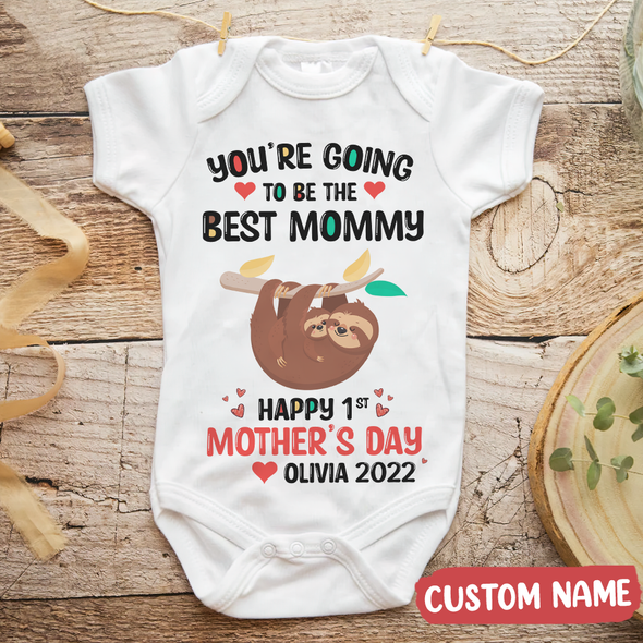 Gift For Mommy You're Going To Be The Best Mommy Baby Onesie - MC - TT0704223 3