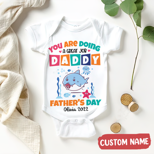 Gift For Father You Are Doing A Great Job Daddy Baby Onesie - AD - TT