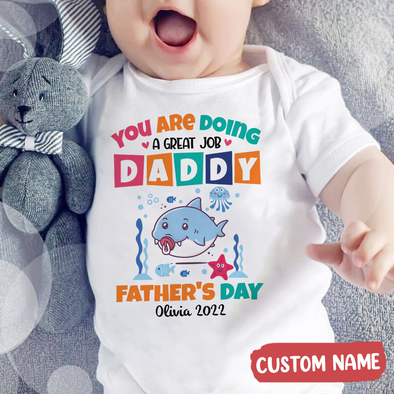 Gift For Father You Are Doing A Great Job Daddy Baby Onesie - AD - TT
