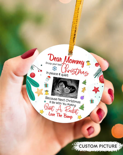 Personalized Gift For Future Mommy Next Christmas I'll Be With You Making Quiet A Racket Ornament - PP - LT2911213