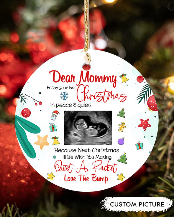 Personalized Gift For Future Mommy Next Christmas I'll Be With You Making Quiet A Racket Ornament - PP - LT2911213