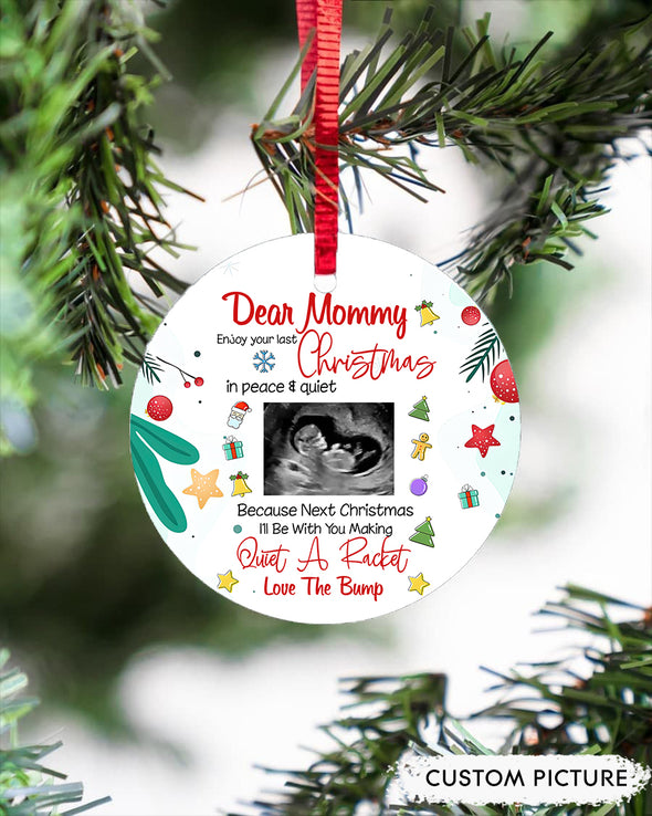 Personalized Gift For Future Mommy Next Christmas I'll Be With You Making Quiet A Racket Ornament - PP - LT2911213