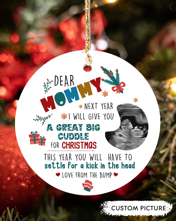 Personalized Gift For Future Mommy Next Year I Will Give You A Great Big Cuddle Ornament - PP - LT3011216