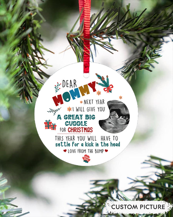 Personalized Gift For Future Mommy Next Year I Will Give You A Great Big Cuddle Ornament - PP - LT3011216