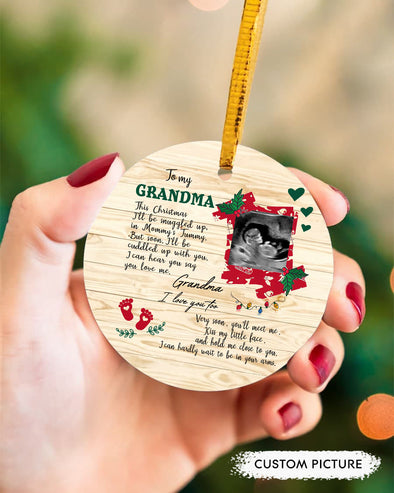 Personalized Gift For Future Grandma Very Soon You'll Meet Me Kiss My Little Face And Hold Me Close To You  Ornament - PP - LT2311214