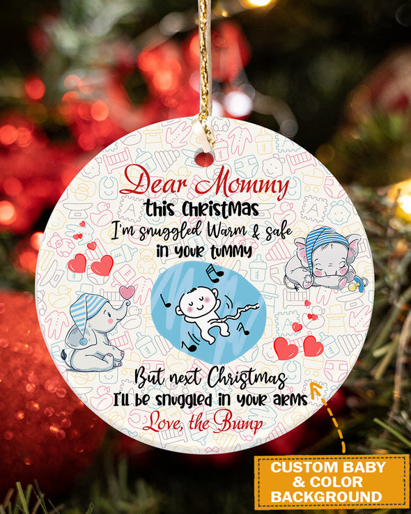 Gift For Future Mommy This Christmas I'm Snuggled Warm And Safe In Your Tummy Ornament - MC - KT 2810211