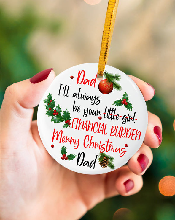 Gift For Daddy I'll Always Be Your Little Girl Ornament - Kv - KT0710217