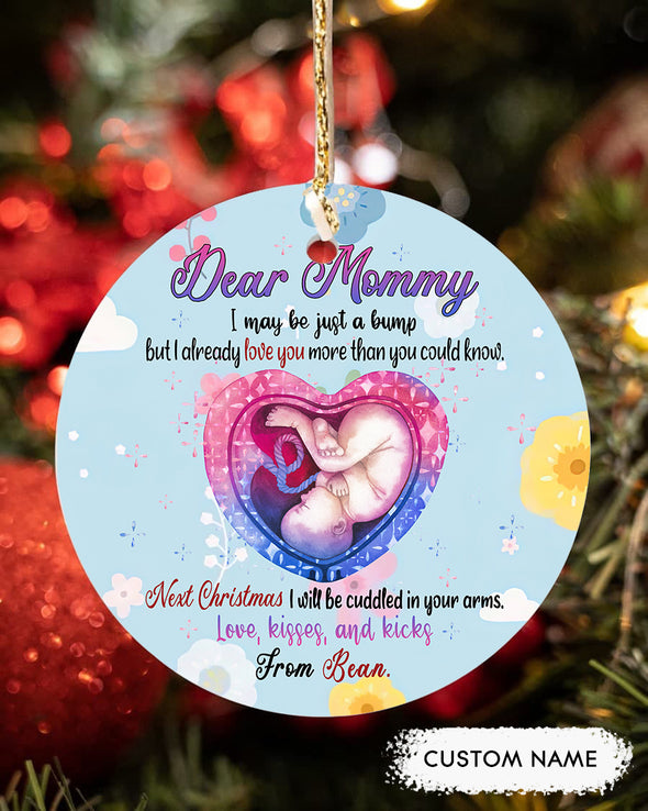 Gift For Future Mommy I May Be Just A Bump But I Already Love You More Than You Could Know Ornament - PP - TT0311211