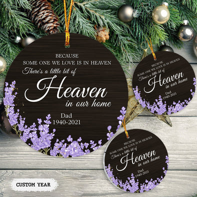 Gift For Memorial Dad Because Some One We Love Is In Heaven Ornament - pp - tt0210214
