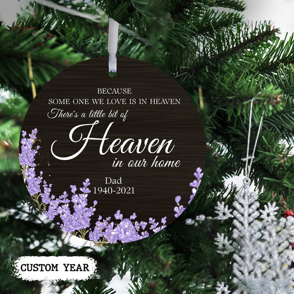 Gift For Memorial Dad Because Some One We Love Is In Heaven Ornament - pp - tt0210214
