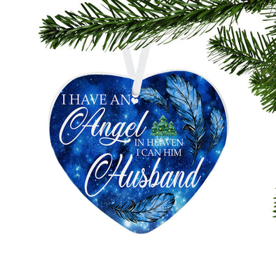 Gift For Memorial Husband I Have An Angel In Heaven I Can Him Husband Ornament - Kv - Ta0410214