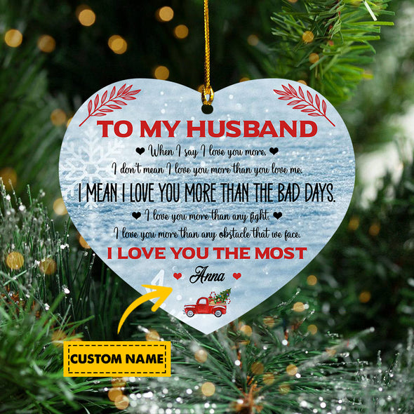 Gift For Husband I Love You The Most Ornament - Kv - TA0410213