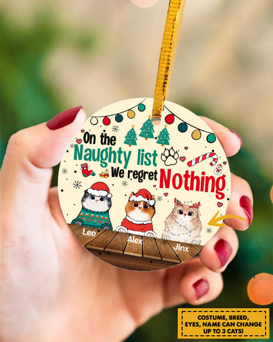 Gift For Cat Lover On The Naughty List We Regret Nothing Ornament - pp - TA2010211
