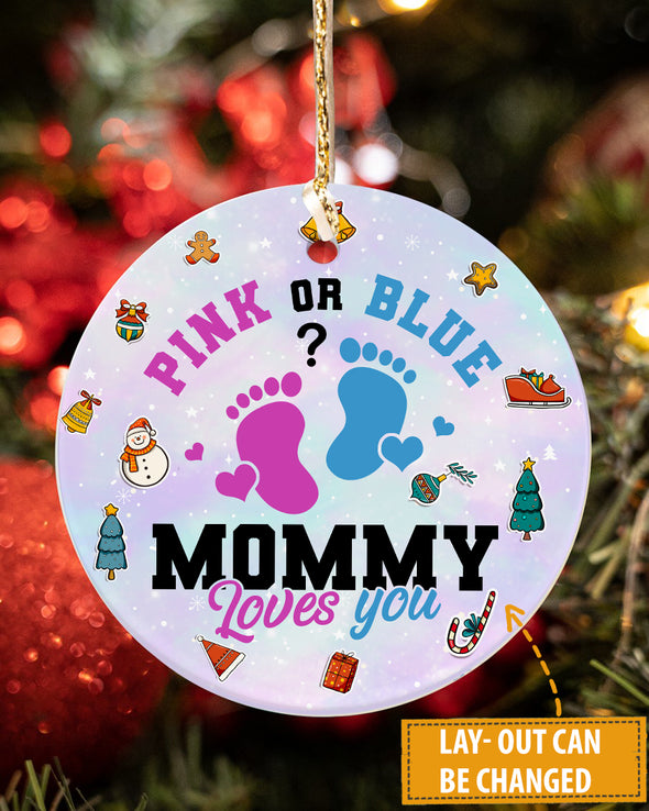 Gift For Mommy Loves You Pink Or Blue Ornament  - pp - KT 2610218
