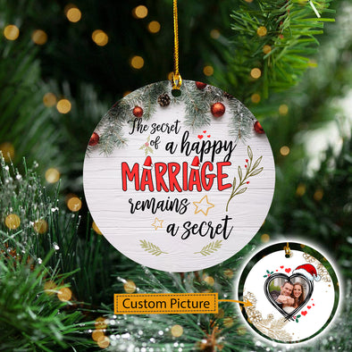 Personalized Gift For Husband The Secret Of A Happy Marriage Remains A Secret Ornament - Kv