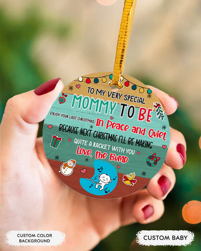 Gift For Future Mommy Enjoy Your Last Christmas Ornament - pp - LTT2610211