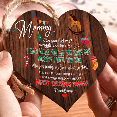 Gift For Mommy Can You Feel Me? Ornament - Kv