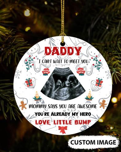 Personalized Gift For Future Daddy Can't Wait To Meet You Mommy Says You Are Awesome Ornament - MC - TT1811218  2