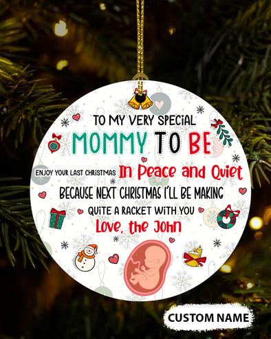 Gift For Future Mommy Enjoy Your Last Christmas In Peace & Quiet Ornament - PP - TT0411213 1