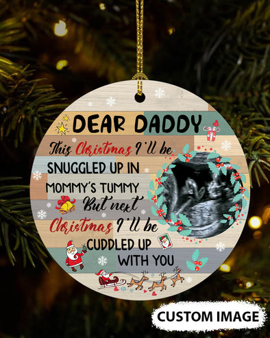 Personalized Gift For Future Daddy Next Christmas I'll Be Cuddled Up With You Ornament - MC - TT2411215