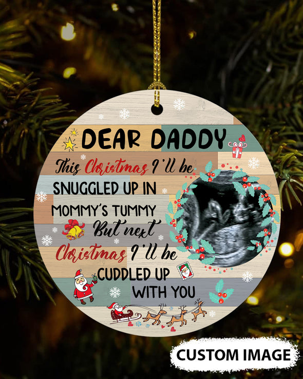 Personalized Gift For Future Daddy Next Christmas I'll Be Cuddled Up With You Ornament - MC - TT2411215
